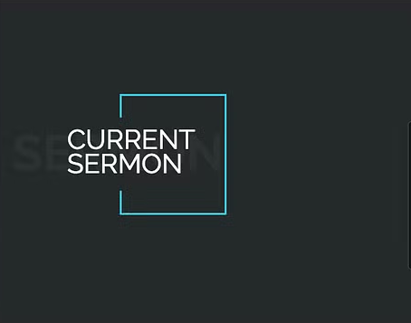 current sermons